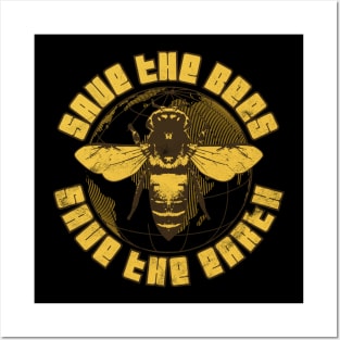 Save The Bees Save The Earth Posters and Art